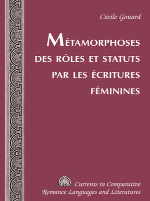cover image of Métamorphoses des rôles et statuts par les écritures féminines